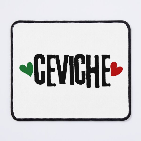 Item preview, I Love Ceviche - Mexican Food Lover Gift designed and sold by foodiemarie.