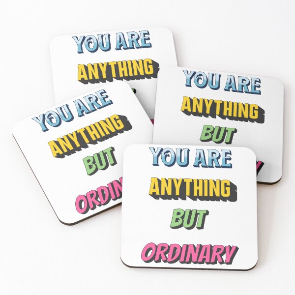Item preview, You Are Anything But Ordinary designed and sold by Handyhouse.