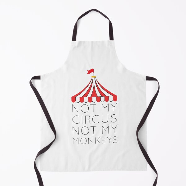 Item preview, Not My Circus Not My Monkeys designed and sold by Katherine Winner.
