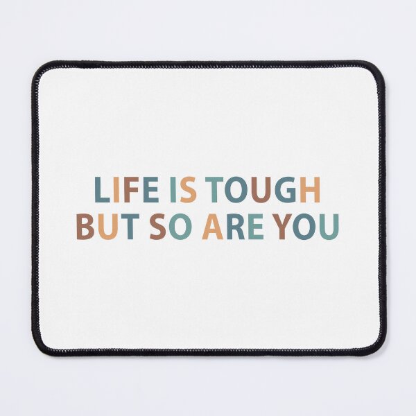 Item preview, Life is tough but so are you designed and sold by MOONINSPIRATION.