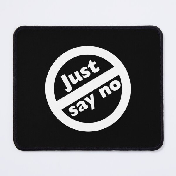 Item preview, Just Say No designed and sold by HannahDana.