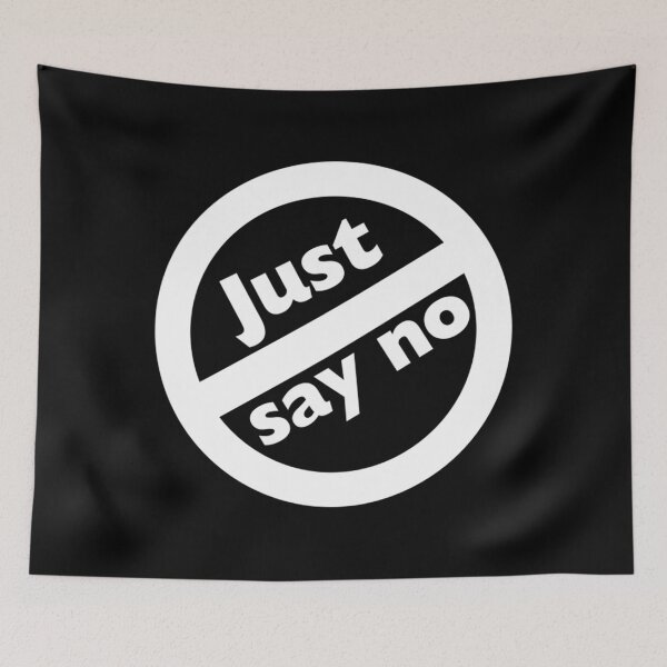 Item preview, Just Say No designed and sold by HannahDana.