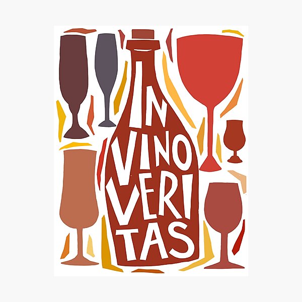 In vino veritas ( in wine is the truth) motto. Hand drawn unique lettering illustration design. Photographic Print