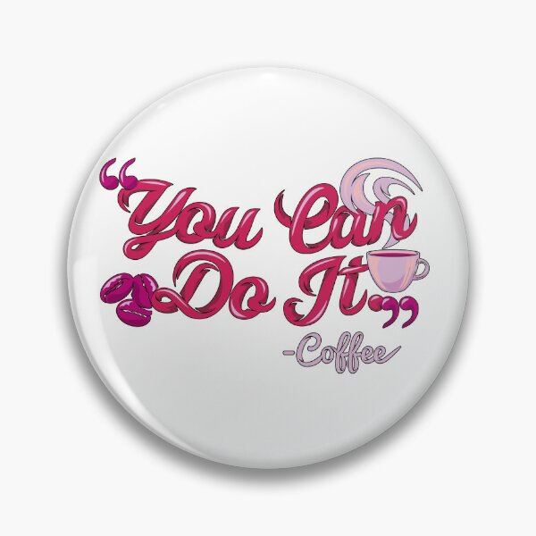 Item preview, Quote You Can Do It designed and sold by Milkygmail.