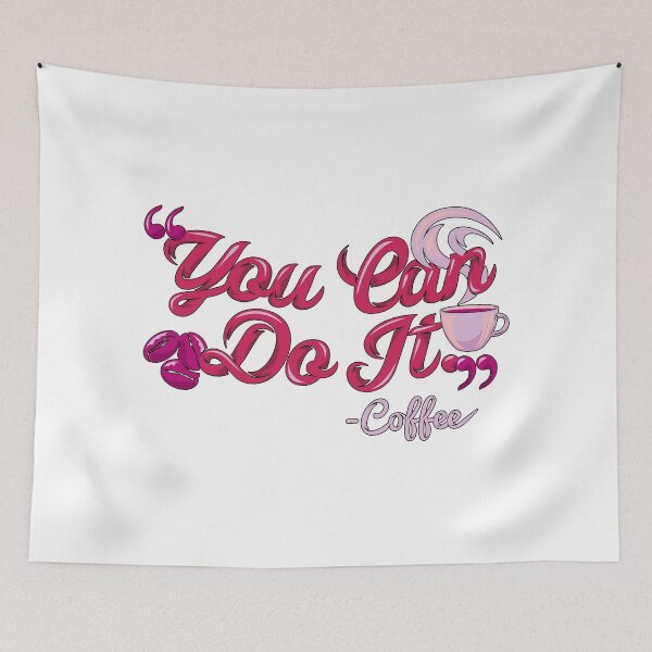 Item preview, Quote You Can Do It designed and sold by Milkygmail.