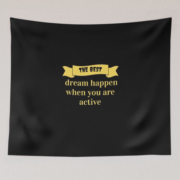 Item preview,    the best dream happen when you are active designed and sold by yassminishop.