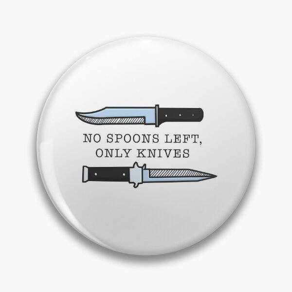 Item preview, No Spoons, Only Knives Classic designed and sold by HannahDana.