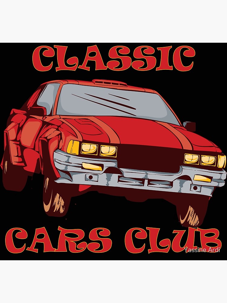 "Classic Cars Club" Poster for Sale by METARDI Redbubble