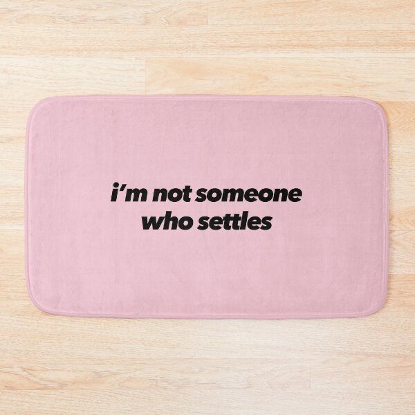 Item preview, I'm Not Someone Who Settles designed and sold by The Ambitious Women Club.