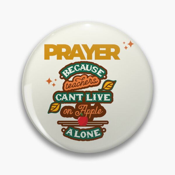 Item preview, Prayer, Because Teachers Can't Live on Apple Alone - Crème and Gold designed and sold by TheReporter1.
