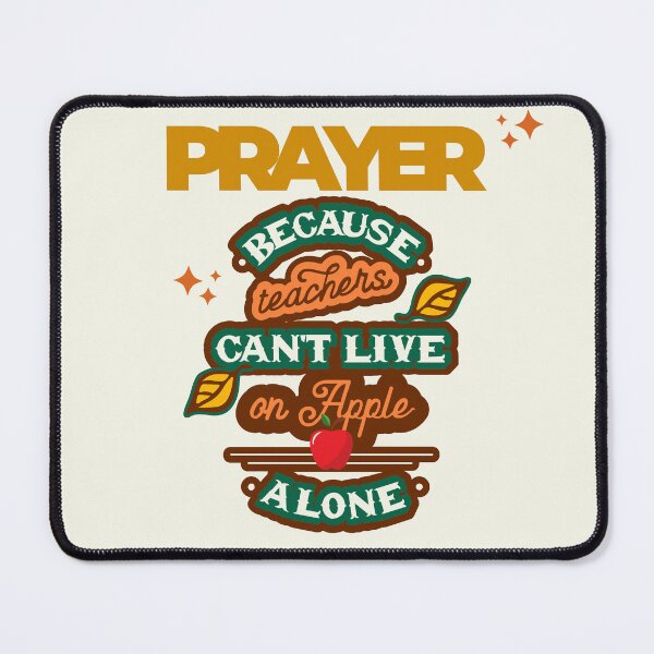 Item preview, Prayer, Because Teachers Can't Live on Apple Alone - Crème and Gold designed and sold by TheReporter1.