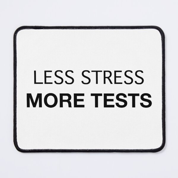 Item preview, Less Stress More Tests (black text) designed and sold by OlivDesignsCo.