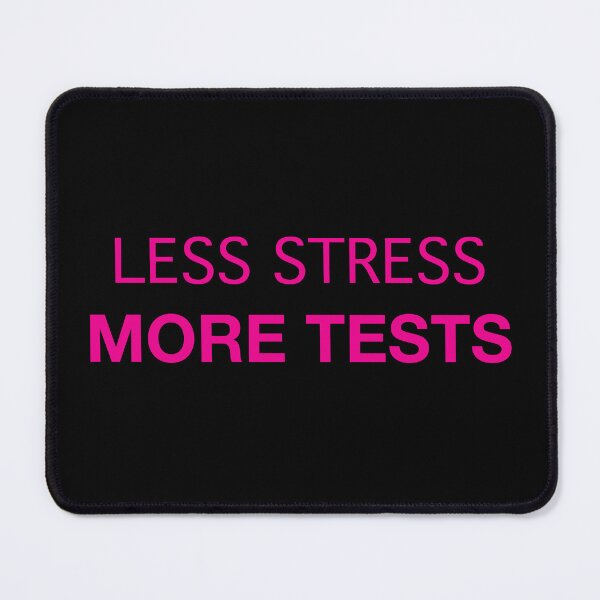 Item preview, Less Stress More Tests (pink text) designed and sold by OlivDesignsCo.