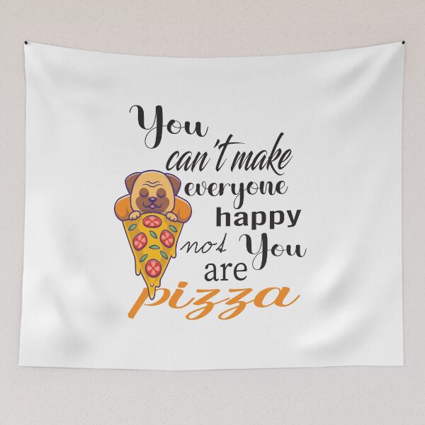 Item preview, You can't make everyone happy You're not pizza  by NiceSeller designed and sold by karim82.
