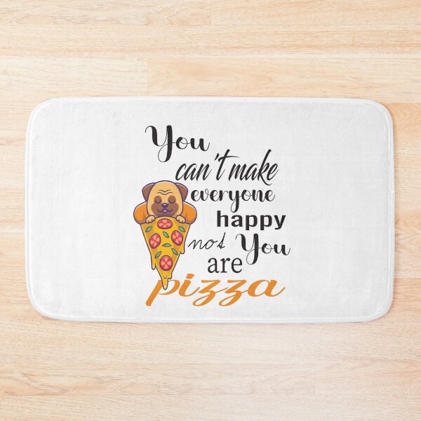 Item preview, You can't make everyone happy You're not pizza  by NiceSeller designed and sold by karim82.