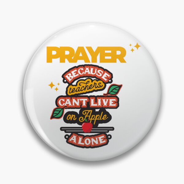 Item preview, Prayer, Because Teachers Can't Live on Apple Alone - White and Yellow designed and sold by TheReporter1.