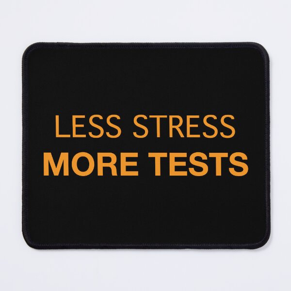 Item preview, Less Stress More Tests (orange text) designed and sold by OlivDesignsCo.