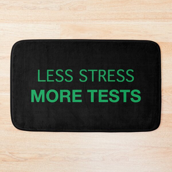 Item preview, Less Stress More Tests (green text) designed and sold by OlivDesignsCo.