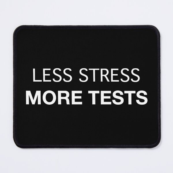Item preview, Less Stress More Tests (white text) designed and sold by OlivDesignsCo.