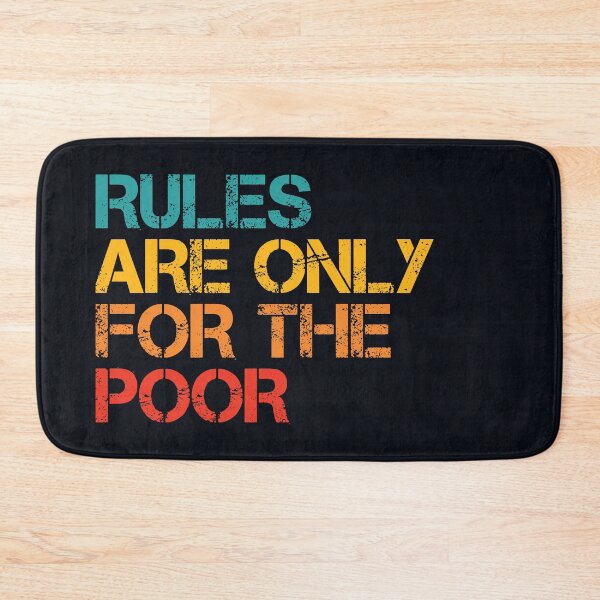 Item preview, Rules are only for the poor designed and sold by SweetLog.