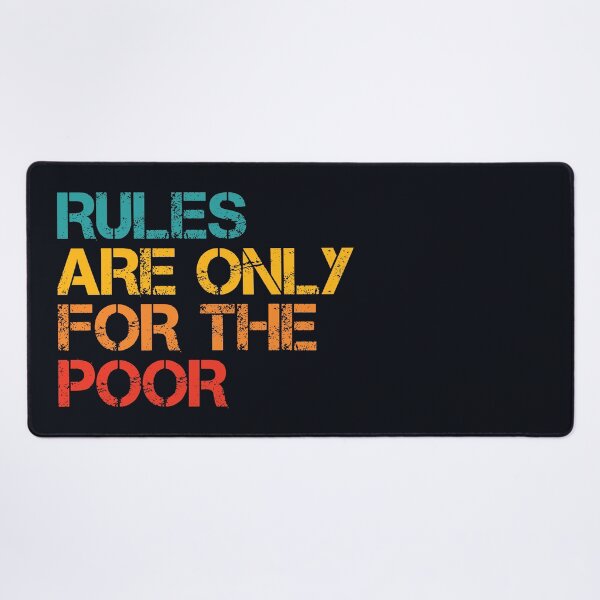 Item preview, Rules are only for the poor designed and sold by SweetLog.