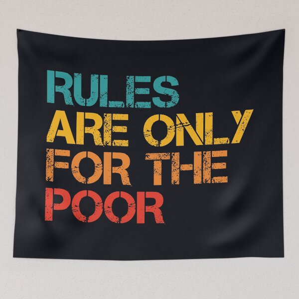 Item preview, Rules are only for the poor designed and sold by SweetLog.