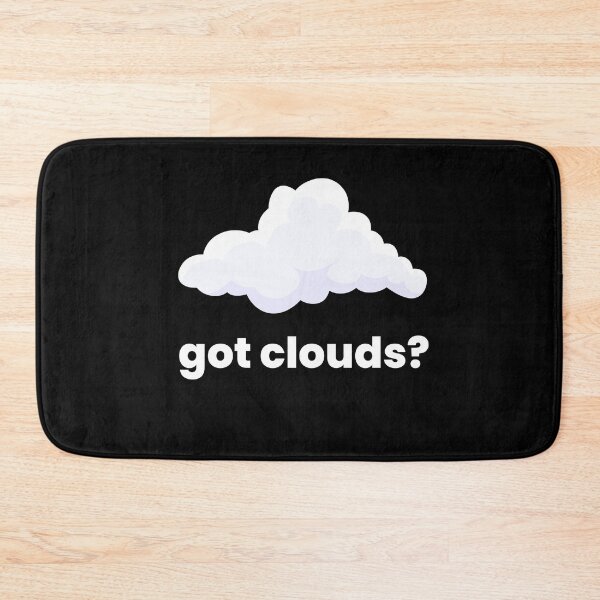 Item preview, Got Clouds Clouds Weather designed and sold by MooonTees.