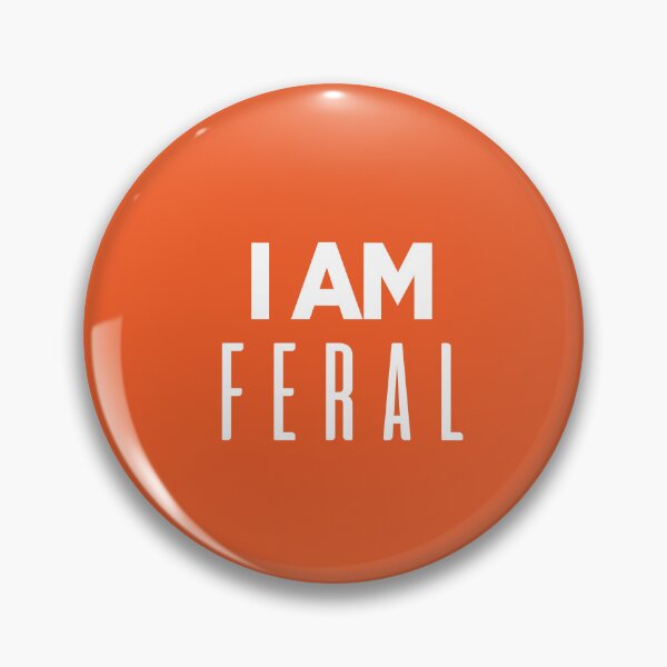 Item preview, i am feral | feral child funny v4 designed and sold by Grafik0.