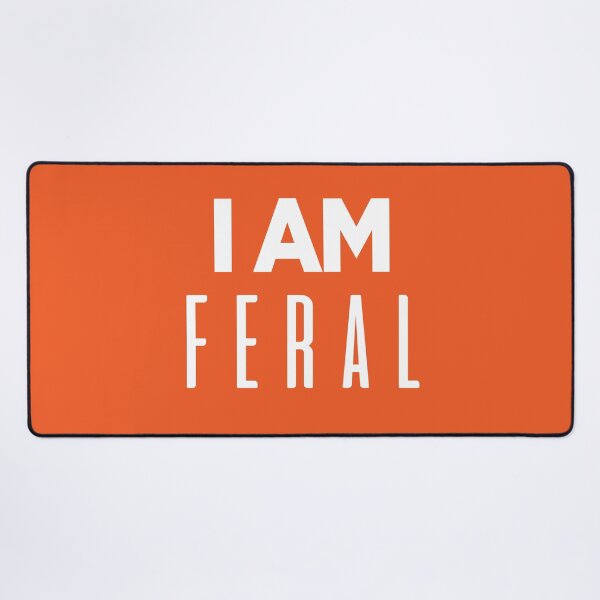 Item preview, i am feral | feral child funny v4 designed and sold by Grafik0.