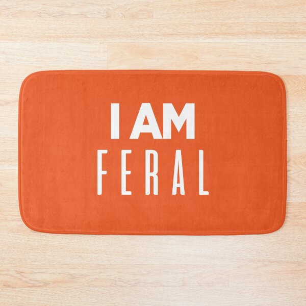 Item preview, i am feral | feral child funny v4 designed and sold by Grafik0.