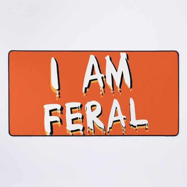 Item preview, i am feral | feral child funny v6 designed and sold by Grafik0.