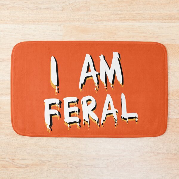 Item preview, i am feral | feral child funny v6 designed and sold by Grafik0.