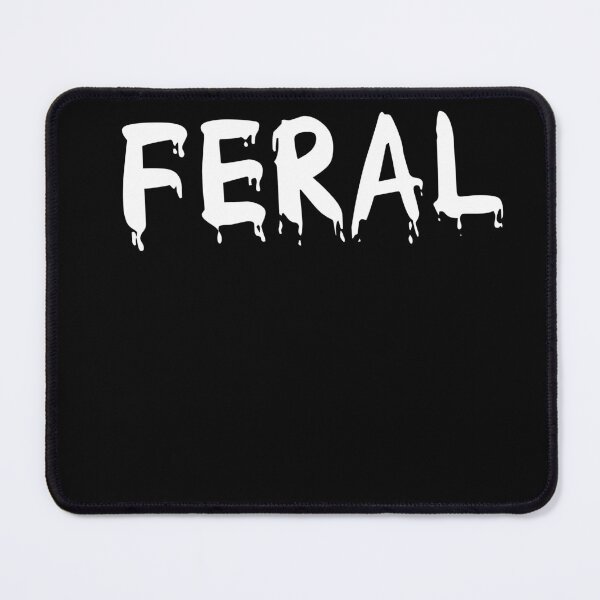 Item preview, i am feral | feral child funny v7 designed and sold by Grafik0.