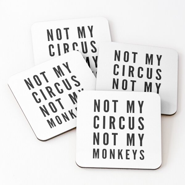 Item preview, Not My Circus Not My Monkeys  designed and sold by Katherine Winner.