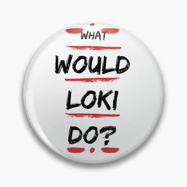 Item preview, What would Loki do? designed and sold by Shel13X.