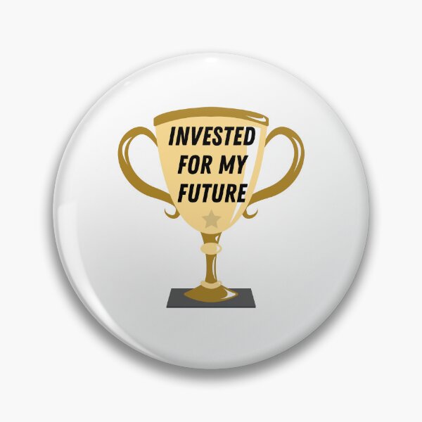 Item preview, Trophy: invested for my future  designed and sold by ThoughtJumble.