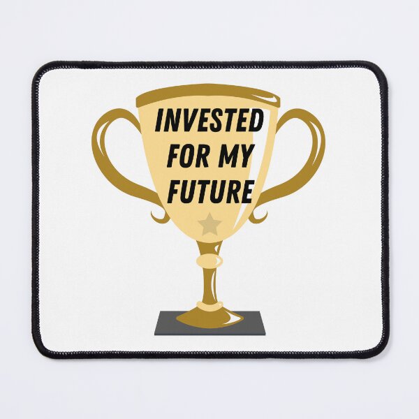 Item preview, Trophy: invested for my future  designed and sold by ThoughtJumble.