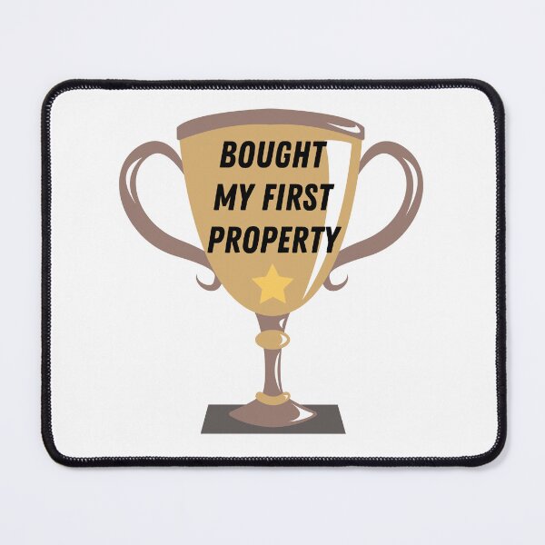 Item preview, Trophy: bought my first property designed and sold by ThoughtJumble.