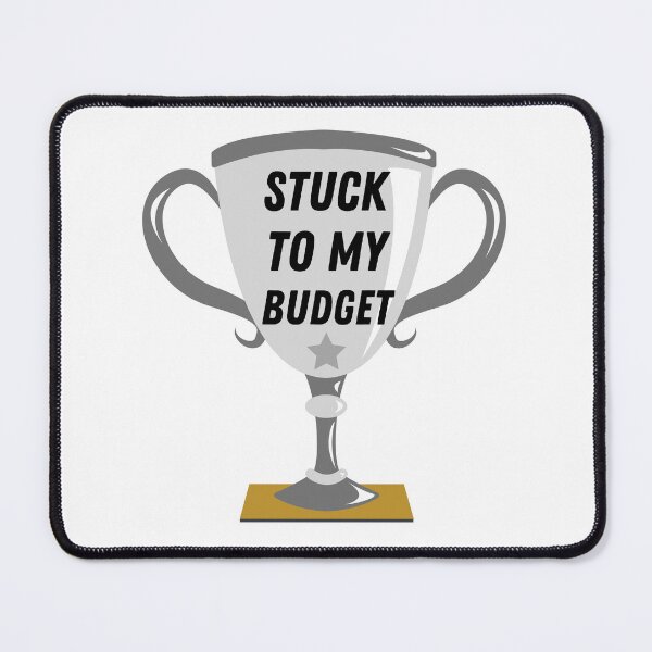 Item preview, Trophy: stuck to my budget  designed and sold by ThoughtJumble.