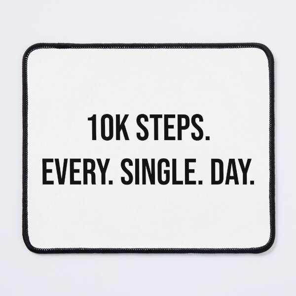 Item preview, 10k steps black designed and sold by quinnsredbubble.