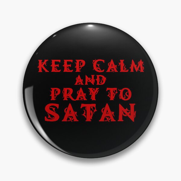 Item preview, Keep Calm and Pray to Satan designed and sold by WPahat.