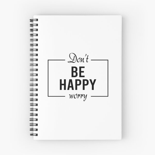 Item preview, Don't be happy worry designed and sold by addylolanden.