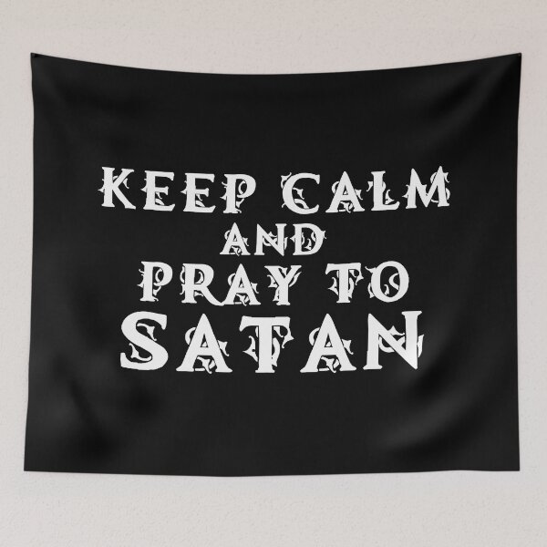 Item preview, Keep Calm and Pray to Satan designed and sold by WPahat.