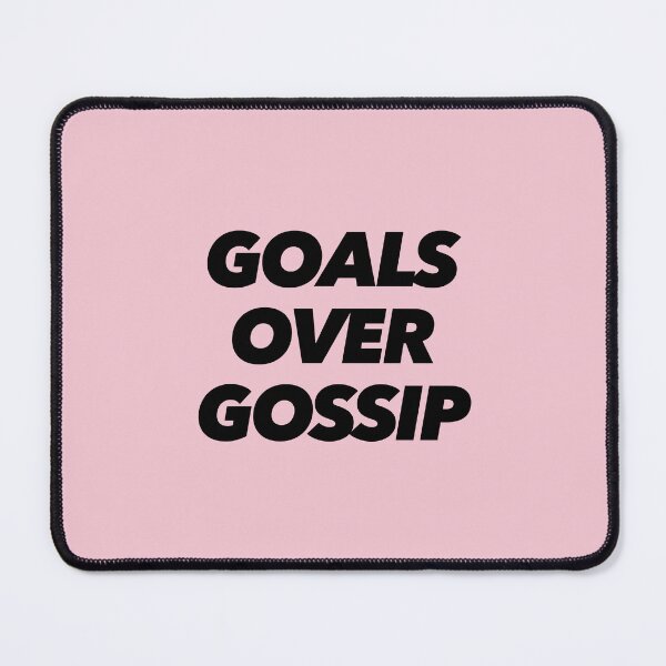 Item preview, GOALS OVER GOSSIP designed and sold by The Ambitious Women Club.