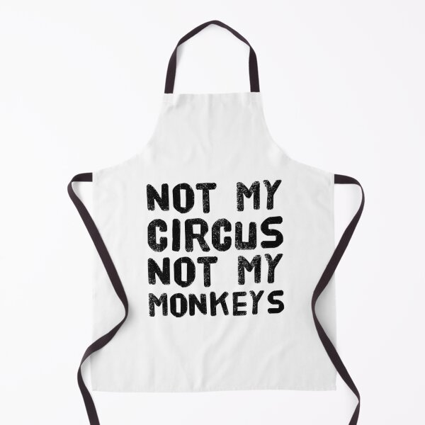 Item preview, Not My Circus Not My Monkeys designed and sold by Katherine Winner.