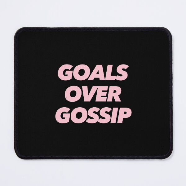Item preview, GOALS OVER GOSSIP designed and sold by The Ambitious Women Club.