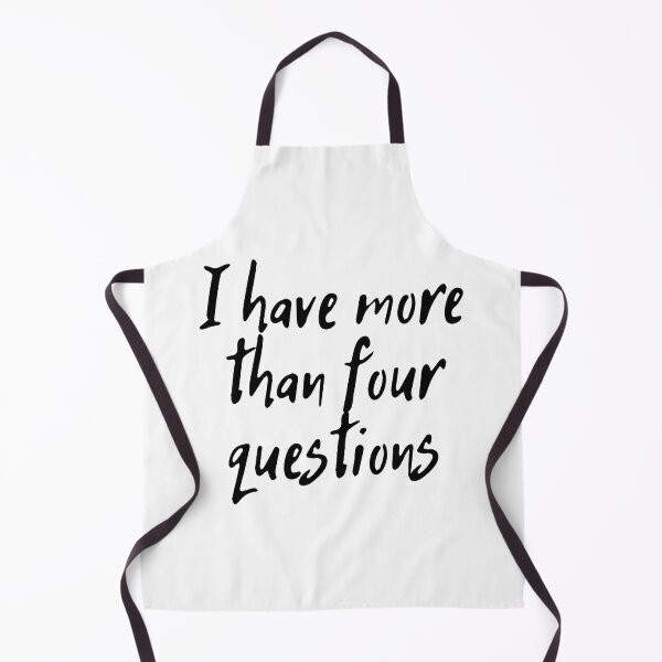 Item preview, Funny passover seder i have more than four questions designed and sold by Demna-S.