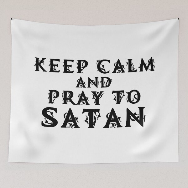Item preview, Keep Calm and Pray to Satan designed and sold by WPahat.