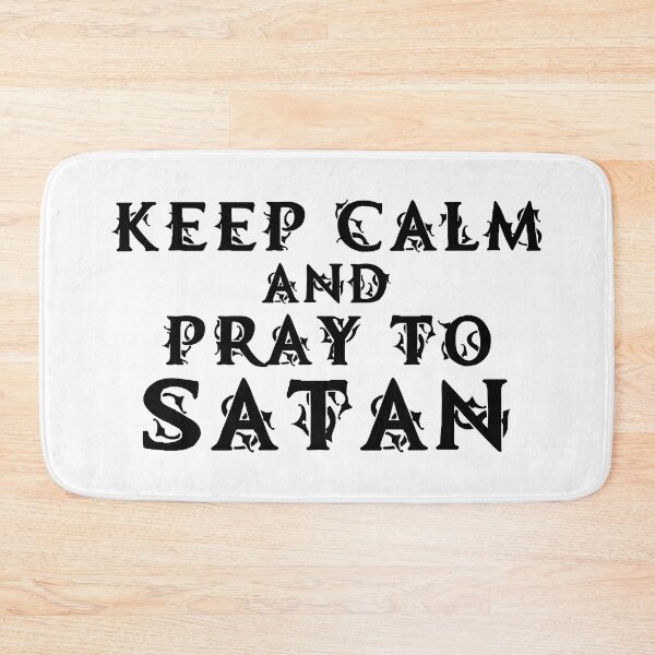 Item preview, Keep Calm and Pray to Satan designed and sold by WPahat.