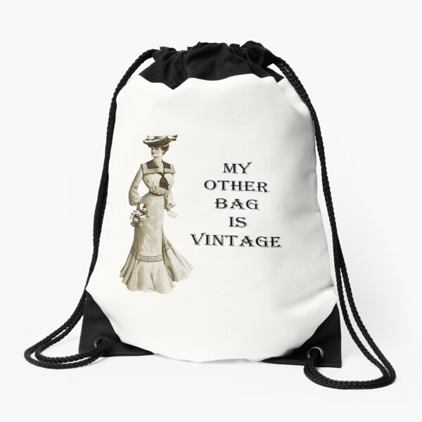 "My Other Bag is Vintage" Drawstring Bag